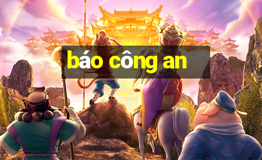 báo công an