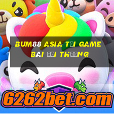 Bum88 Asia Tải Game Bài Đổi Thưởng