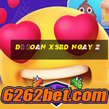 Dự đoán XSBD ngày 2