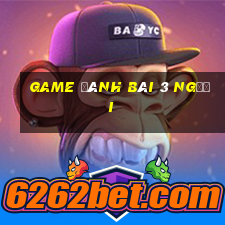 game đánh bài 3 người