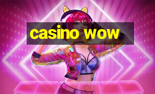 casino wow