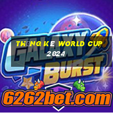 thống kê world cup 2024