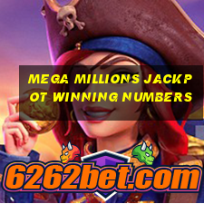 mega millions jackpot winning numbers