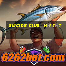 suicide club   hội tự tử