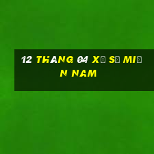 12 tháng 04 xổ số miền nam