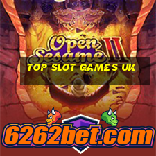 top slot games uk