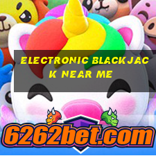 electronic blackjack near me