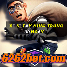 xổ số tây ninh trong 30 ngày