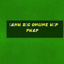 đánh bạc online hợp pháp