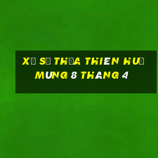 xổ số thừa thiên huế mùng 8 tháng 4