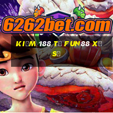 Kiếm 188 từ Fun88 xổ số