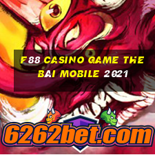 F88 Casino Game The Bài Mobile 2021