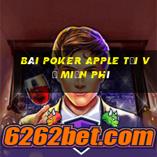 bài poker Apple Tải về miễn phí