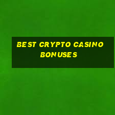 best crypto casino bonuses