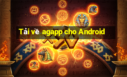 Tải về agapp cho Android