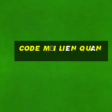 code mới liên quân