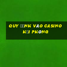 quy định vào casino hải phòng