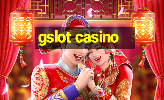 gslot casino