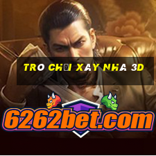 trò chơi xây nhà 3d