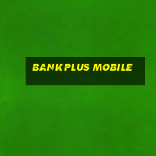 bankplus mobile