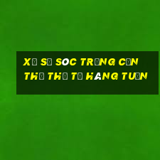 xổ số sóc trăng cần thơ thứ tư hàng tuần