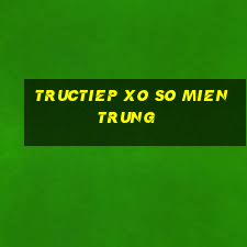 tructiep xo so mien trung