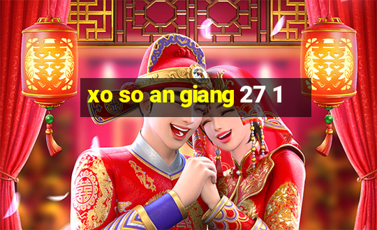 xo so an giang 27 1