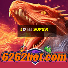 Lô Đề Super