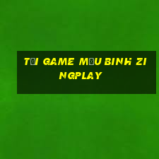 Tải game Mậu Binh ZingPlay