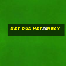 ket qua net30ngay