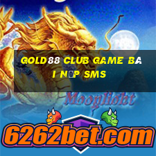 Gold88 Club Game Bài Nạp Sms