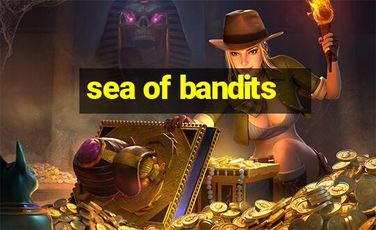 sea of bandits