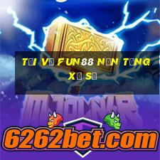 Tải về Fun88 nền tảng xổ số