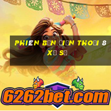 Phiên bản điện thoại 8 xổ số