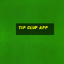 tip clup app