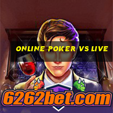 online poker vs live