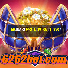 W88 Ông lớn giải trí