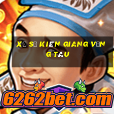 xổ số kiên giang vũng tàu