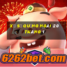 xổ số quảng ngãi 20 tháng 1