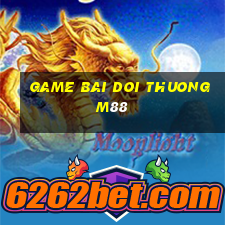 game bai doi thuong m88