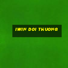 iwin doi thuong