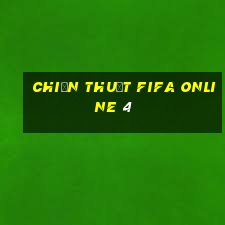 chiến thuật fifa online 4