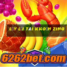 lấy lại tài khoản zing