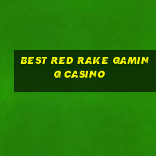 best red rake gaming casino