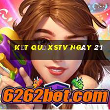 kết quả XSTV ngày 21