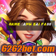 game đánh bài fa88