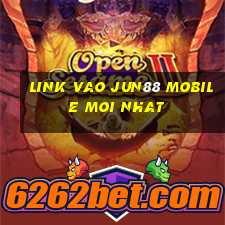 link vao jun88 mobile moi nhat