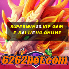 Superwin88.Vip Game Bài Liêng Online