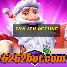 tiến lên offline