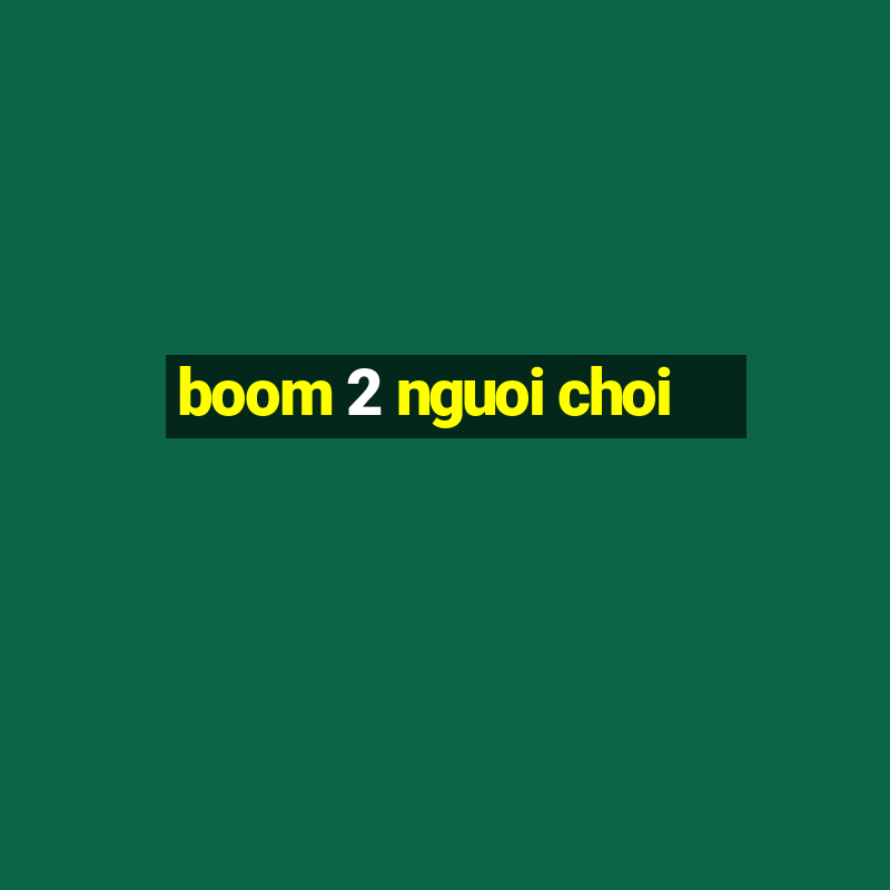 boom 2 nguoi choi